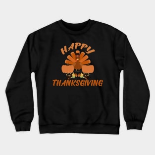 Thanksgiving Day gift turkey happy eat food Crewneck Sweatshirt